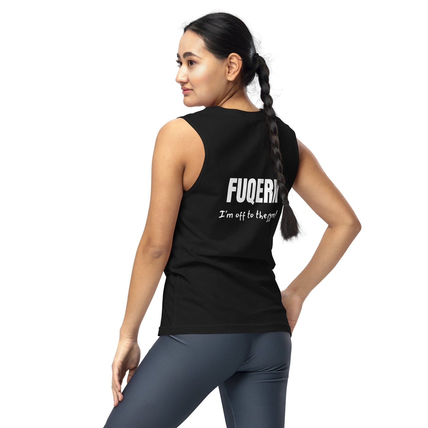 FUQERK, I'm Off to the Gym!" Muscle Tank - Black Unisex